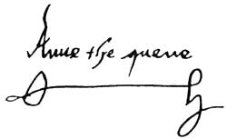Ann's signature "Ann the quene"
